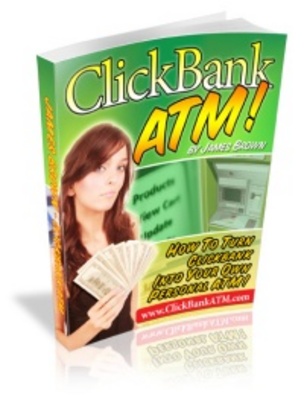 Product picture Clickbank ATM, Make Money On The Internet